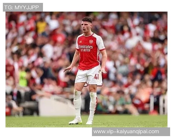 赖斯谈自由度提升表现渴望成为全能中场的决心与目标 赖斯谈自由度提升表现渴望成为全能中场的决心与目标